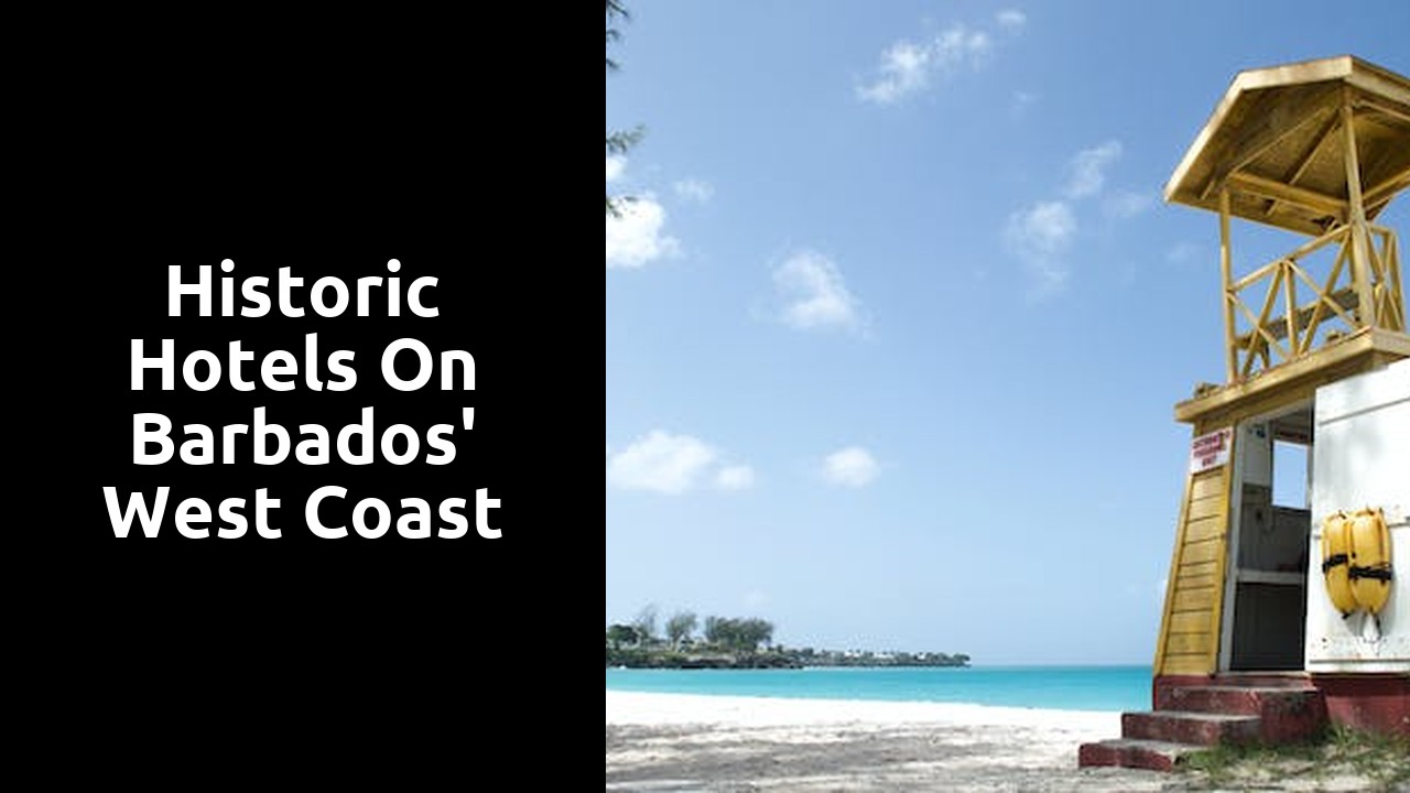 Historic Hotels on Barbados' West Coast