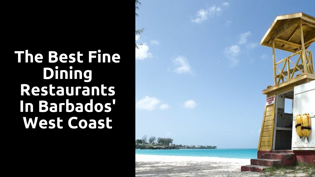 The Best Fine Dining Restaurants in Barbados' West Coast